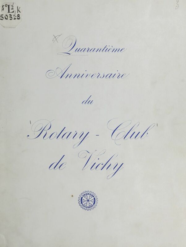 1925-1965, Rotary club de Vichy Quarantième anniversaire