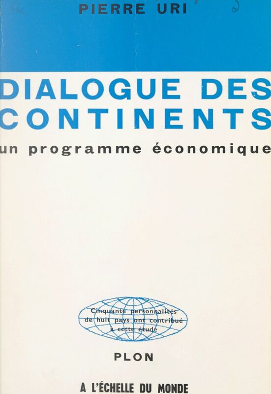 Dialogue des continents, un programme économique