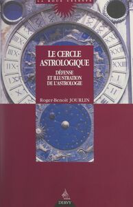 Le cercle astrologique Défense et illustration de l'astrologie