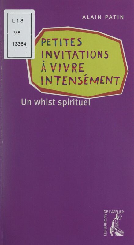 Petites invitations à vivre intensément Un whist spirituel