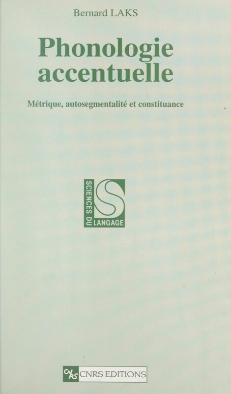 Phonologie accentuelle Métrique, autosegmentalité et constituance