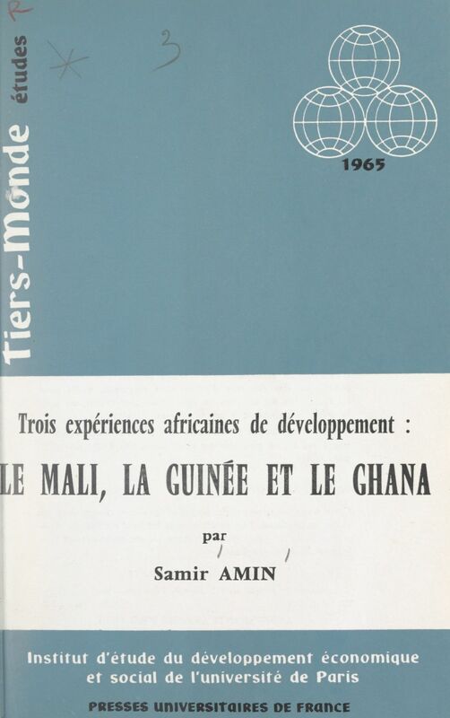 Trois expériences africaines de développement : le Mali, la Guinée et le Ghana