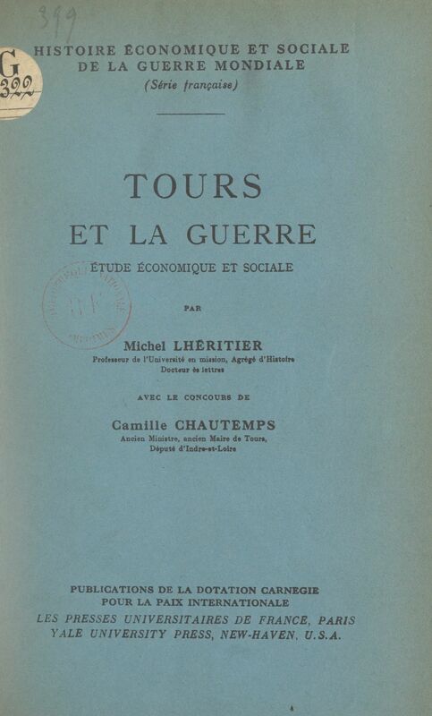 Études d'histoire locale Tours et la guerre, étude économique et sociale