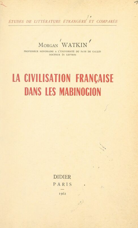 La civilisation française dans les Mabinogion