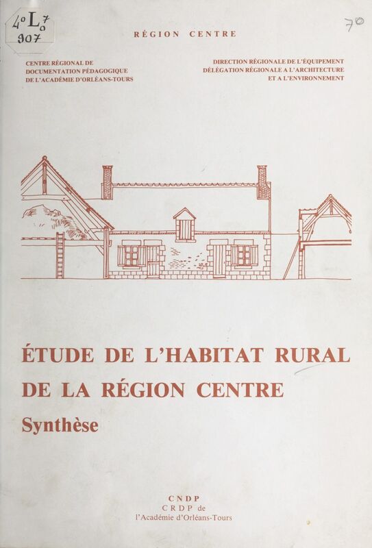 Étude de l'habitat rural de la région Centre Synthèse