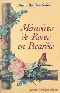 Mémoires de Roses en Picardie