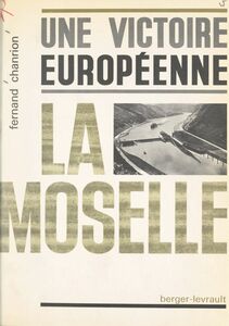 Une victoire européenne, la Moselle