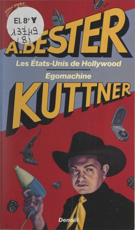 Les États-Unis de Hollywood Suivi de Egomachine