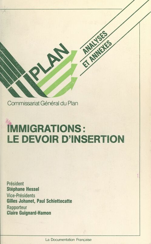Immigrations : le devoir d'insertion Rapport du Groupe de travail Immigration, novembre 1987