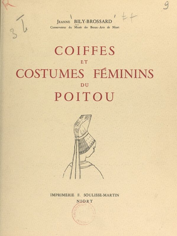 Coiffes et costumes féminins du Poitou