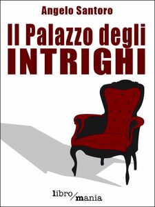 Il Palazzo degli intrighi