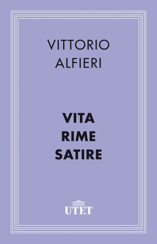 Vita, Rime, Satire