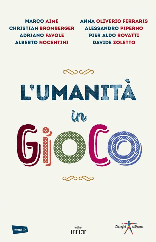 L'umanità in gioco