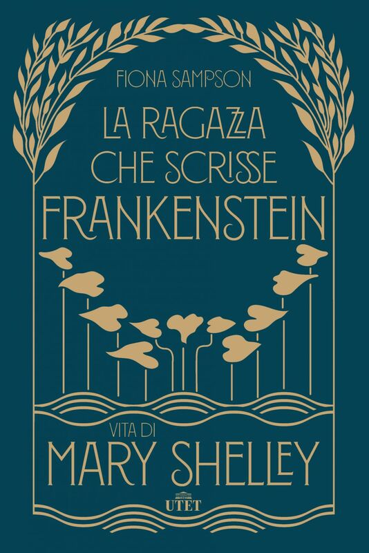 La ragazza che scrisse Frankenstein Vita di Mary Shelley