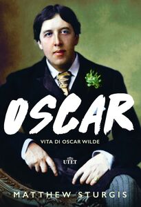 Oscar Vita di Oscar Wilde