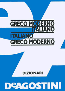 Dizionario Greco moderno Greco moderno-italiano, italiano-greco moderno