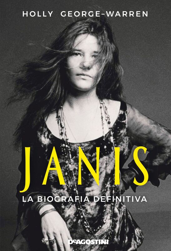 Janis La biografia definitiva