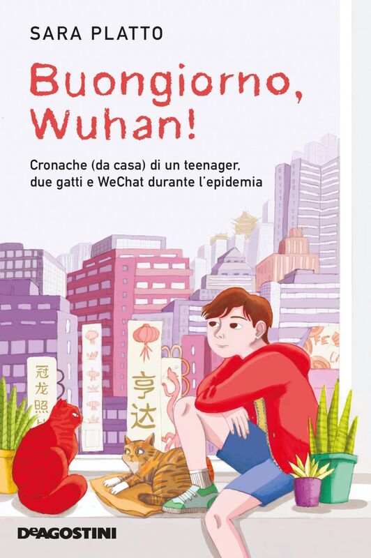 Buongiorno Wuhan! Cronache (da casa) di un teenager, due gatti e WeChat durante l’epidemia