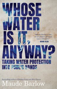 Whose Water Is It, Anyway? Taking Water Protection into Public Hands
