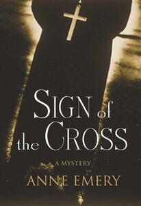 Sign of the Cross A Mystery