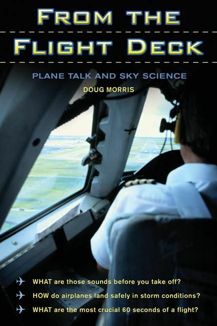 From the Flight Deck Plane Talk and Sky Science