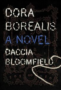 Dora Borealis a novel