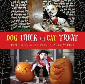 Dog Trick or Cat Treat Pets Dress Up for Halloween