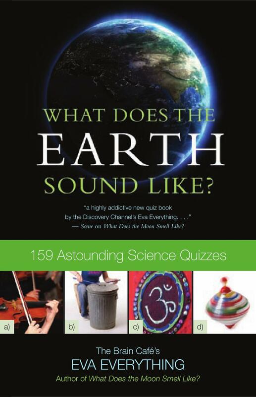 What Does the Earth Sound Like? 159 Astounding Science Quizzes