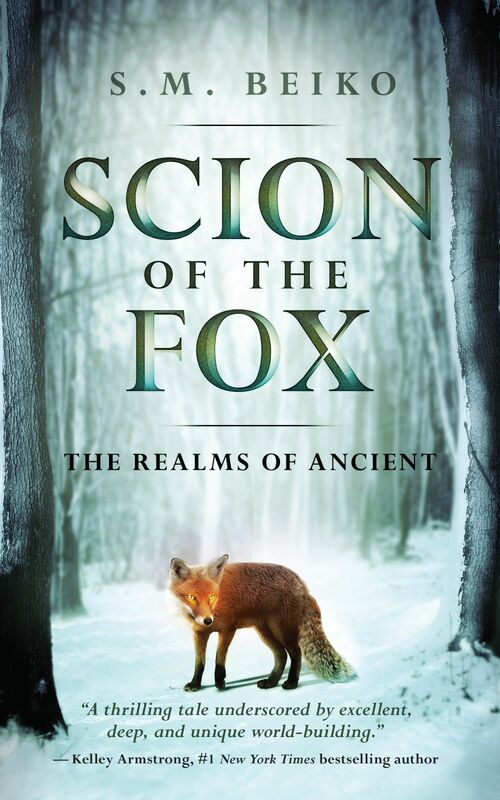 Scion of the Fox The Realms of Ancient, Book 1