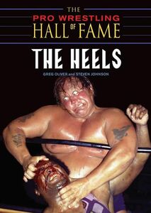 Pro Wrestling Hall of Fame, The The Heels