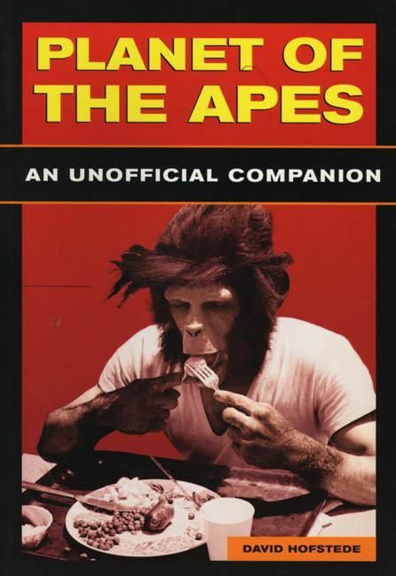 Planet Of The Apes An Unofficial Companion