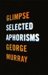 Glimpse Selected Aphorisms