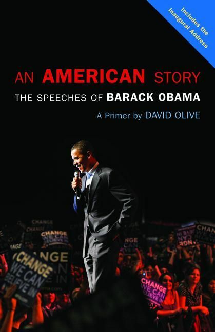 American Story, An The Speeches of Barack Obama: A Primer
