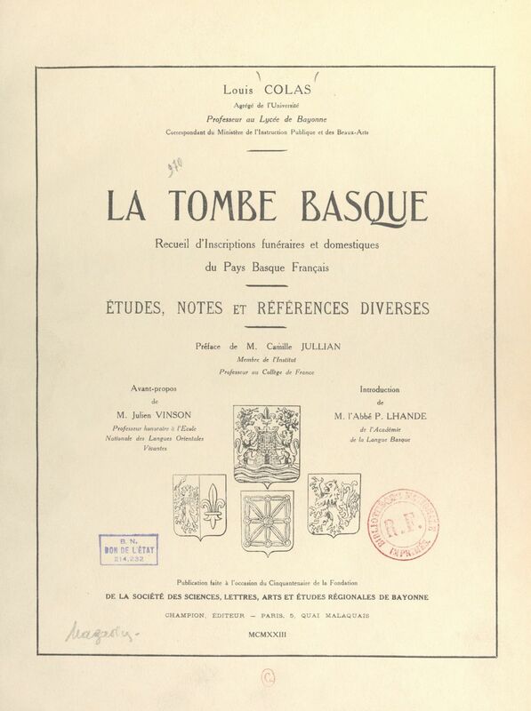 La tombe basque : recueil d'inscriptions funéraires et domestiques du Pays basque français Études, notes et références diverses