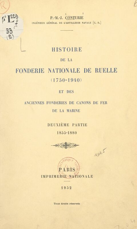 Histoire de la Fonderie nationale de Ruelle, 1750-1940, et des anciennes fonderies de canons de fer de la Marine (2). 1855-1880