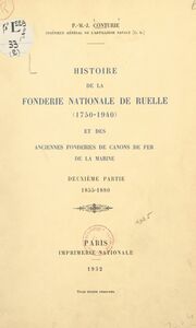 Histoire de la Fonderie nationale de Ruelle, 1750-1940, et des anciennes fonderies de canons de fer de la Marine (2). 1855-1880