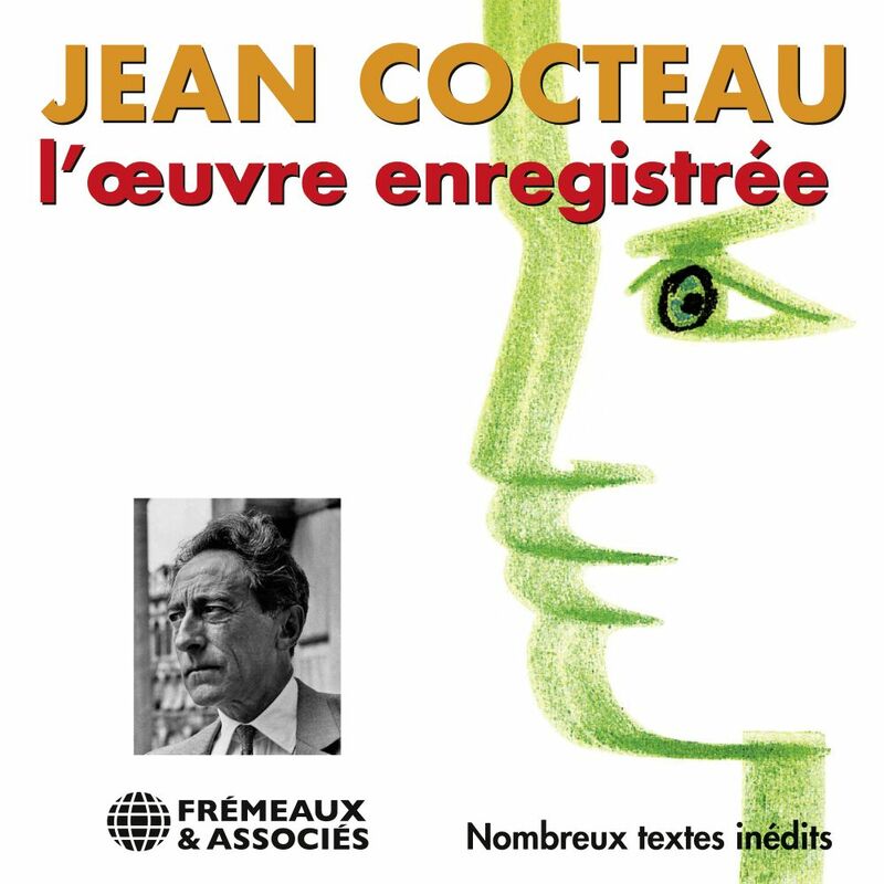 Jean Cocteau. L'oeuvre enregistrée