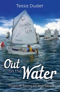 Out on the Water Twelve Tales of the Sea