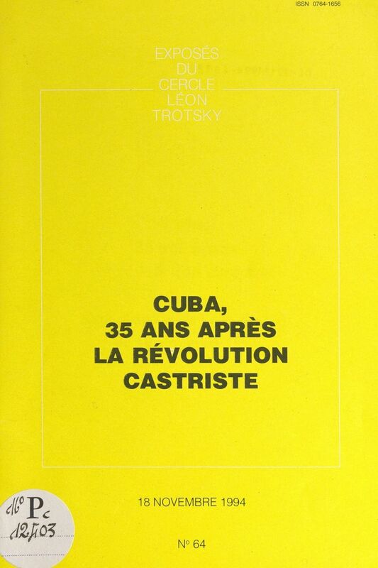 Cuba, 35 ans après la révolution castriste Exposé du Cercle Léon Trotsky, du 18 novembre 1994