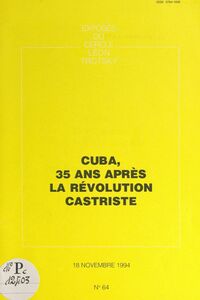 Cuba, 35 ans après la révolution castriste Exposé du Cercle Léon Trotsky, du 18 novembre 1994