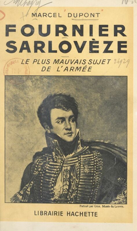 Fournier Sarlovèze Le plus mauvais sujet de l'armée