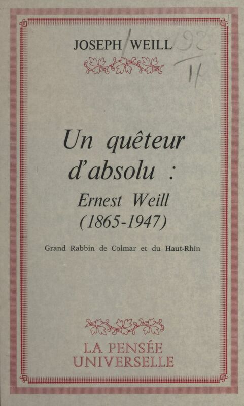 Un quêteur d'absolu : Ernest Weill, 1865-1947