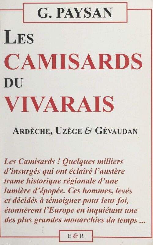 Les Camisards du Vivarais Ardèche, Uzège et Gévaudan