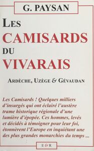 Les Camisards du Vivarais Ardèche, Uzège et Gévaudan