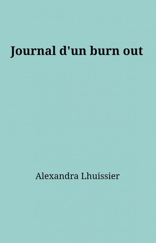 Journal d'un burn out