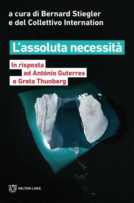 L’assoluta necessità In risposta ad António Guterres e Greta Thunberg