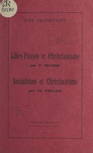 Libre-pensée et christianisme Suivi de Socialisme et christianisme