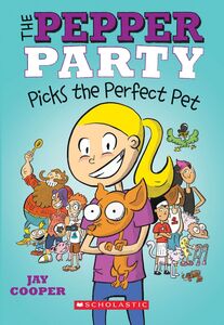 The Pepper Party Picks the Perfect Pet (The Pepper Party #1)