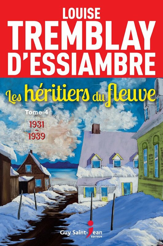 Les héritiers du fleuve, tome 4 1931-1939
