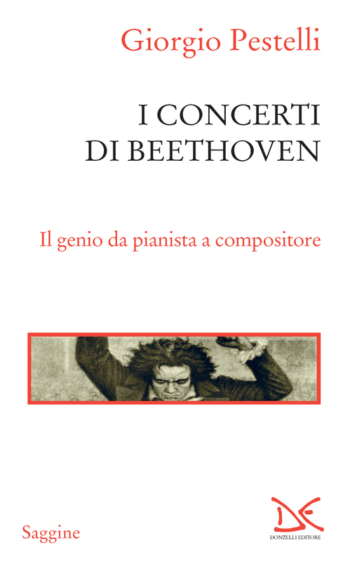 I concerti di Beethoven Il genio da pianista a compositore